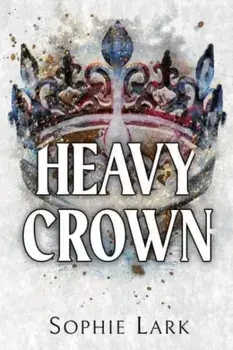Heavy Crown, Paperback/Sophie Lark