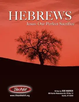 Hebrews Jesus: Our Perfect Sacrifice, Paperback/Bob Warren