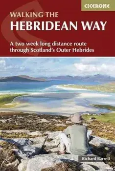 Hebridean Way. Long-distance walking route through Scotland's Outer Hebrides, Paperback/Richard Barrett