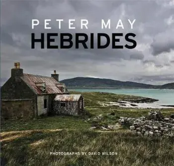 Hebrides, Hardcover/Peter May