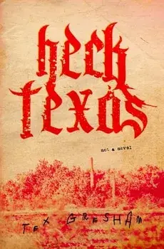 Heck, Texas, Paperback/Tex Gresham
