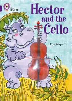 Hector and the Cello. Band 08/Purple, Paperback/Ros Asquith