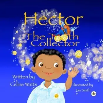 Hector the Tooth Collector, Paperback/CL Watts