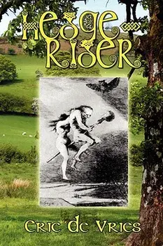Hedge-Rider: Witches and the Underworld, Paperback/Eric De Vries