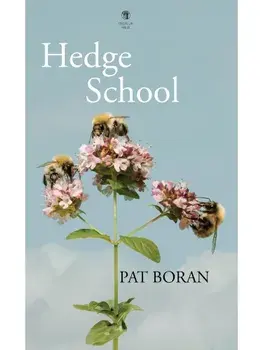 Hedge School, Paperback/Pat Boran