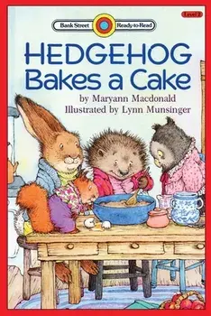 Hedgehog Bakes a Cake: Level 2, Paperback/Maryann MacDonald