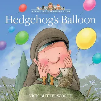 Hedgehog’s Balloon, Paperback/Nick Butterworth