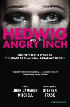 Hedwig and the Angry Inch, Paperback/John Cameron Mitchell