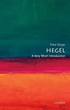 Hegel: A Very Short Introduction, Paperback/Peter Singer