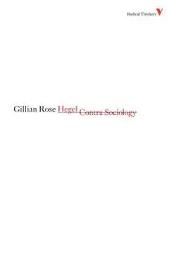 Hegel Contra Sociology - Gillian Rose