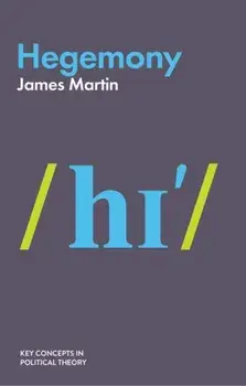 Hegemony, Paperback/J Martin
