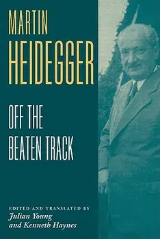 Heidegger: Off the Beaten Track, Paperback/Martin Heidegger