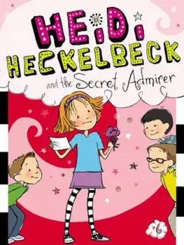 Heidi Heckelbeck and the Secret Admirer, Paperback/Wanda Coven