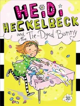 Heidi Heckelbeck and the Tie-Dyed Bunny, Paperback/Wanda Coven