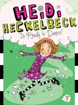 Heidi Heckelbeck Is Ready to Dance!, Paperback/Wanda Coven