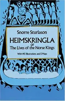 Heimskringla: Or, the Lives of the Norse Kings, Paperback/Snorri Sturluson