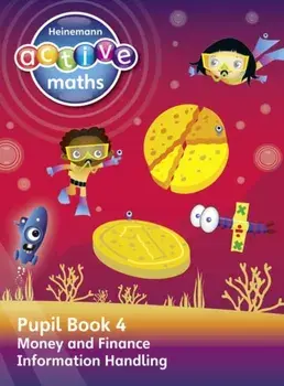Heinemann Active Maths - Second Level - Beyond Number - Pupil Book 4 - Money, Finance and Information Handling, Paperback/Hilary Koll
