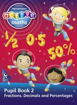 Heinemann Active Maths - Second Level - Exploring Number - Pupil Book 2 - Fractions, Decimals and Percentages, Paperback/Amy Sinclair
