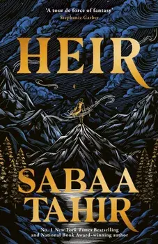 Heir. A #1 Sunday Times bestseller, Hardback/Sabaa Tahir