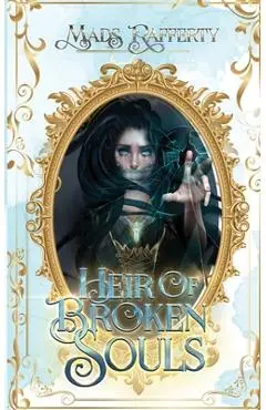 Heir of Broken Souls - Mads Rafferty