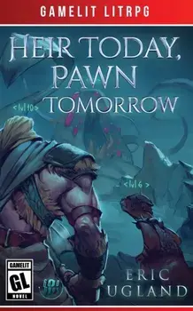 Heir Today, Pawn Tomorrow, Paperback/Eric Ugland