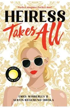 Heiress Takes All - Emily Wibberley