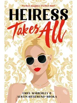 Heiress Takes All, Paperback/Emily Wibberley