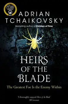 Heirs of the Blade, Paperback/Adrian Tchaikovsky