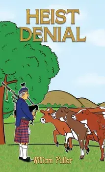 Heist Denial, Paperback/William Pullar