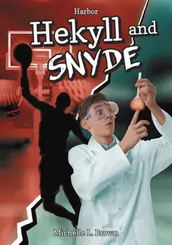 Hekyll and Snyde, Paperback/Michelle L. Brown