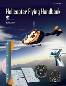 Helicopter Flying Handbook, Paperback/Federal Aviation Administration