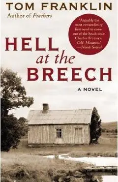Hell at the Breech - Tom Franklin