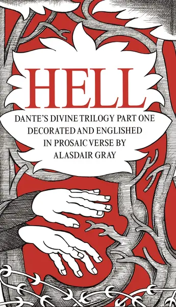 HELL: Dante's Divine Trilogy Part One | Dante Alighieri, Alasdair Gray