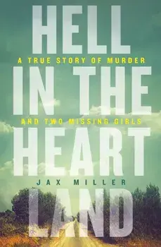 Hell in the Heartland, Paperback/Jax Miller