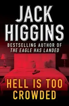 Hell Is Too Crowded, Paperback/Jack Higgins