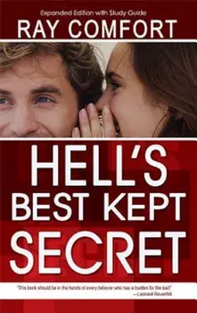 Hell's Best Kept Secret, Paperback/Ray Comfort