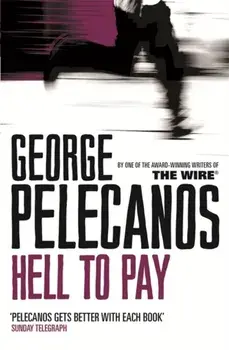 Hell To Pay, Paperback/George Pelecanos