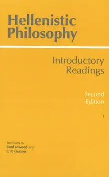 Hellenistic Philosophy. 2 ed, Paperback/***