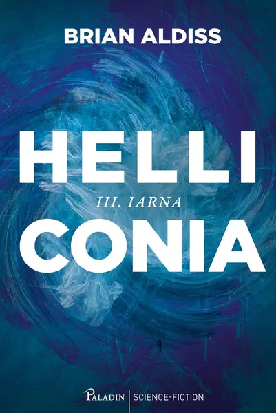 Helliconia #3. Iarna - Brian Aldiss