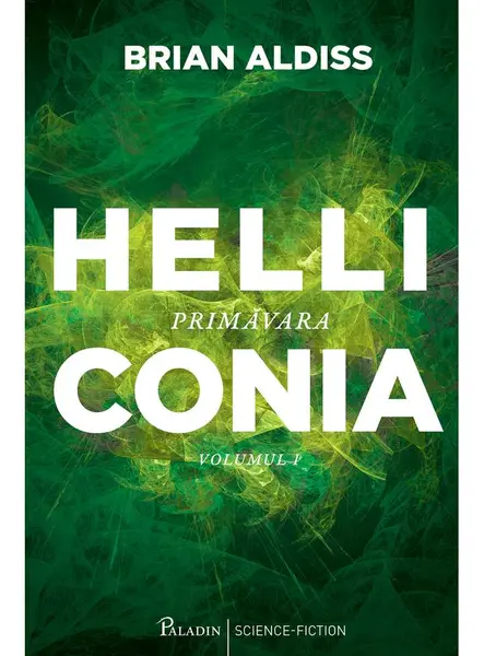 Helliconia. Primavara | Brian Aldiss