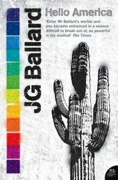 Hello America, Paperback/J. G. Ballard