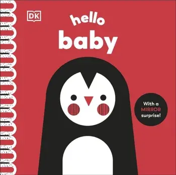 Hello Baby. With a Mirror Surprise!, Board book/Rebecca Weerasekera