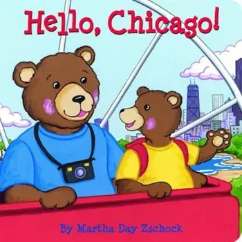 Hello, Chicago!, Hardcover/Martha Zschock
