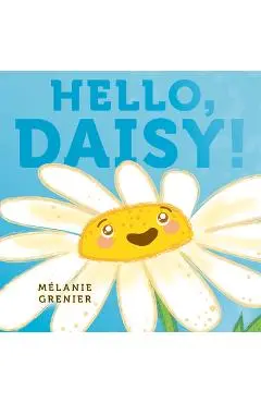 Hello, Daisy! - Mélanie Grenier