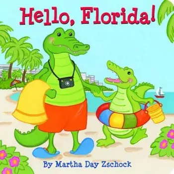 Hello, Florida!, Hardcover/Martha Zschock