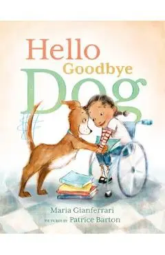 Hello Goodbye Dog - Maria Gianferrari