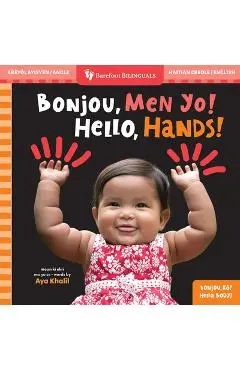 Hello, Hands! (Bilingual Haitian Creole & English) - Aya Khalil