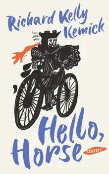 Hello, Horse, Paperback/Richard Kelly Kemick