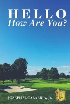 Hello How Are You?, Paperback/Joseph M. Calabria