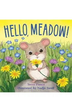 Hello, Meadow! - Terry Pierce